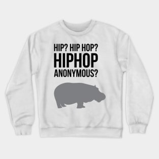 Hip-Hop Anonymous Crewneck Sweatshirt